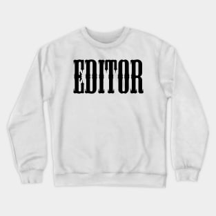 EDITOR Crewneck Sweatshirt